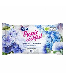 AURA Влажные салфетки освежающие TROPIC COCKTAIL №15 - Добрая аптека